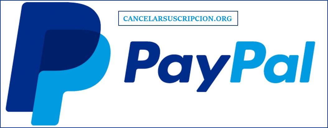 Cancelar suscripción de PayPal en España